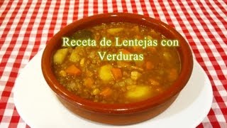 Receta de Lentejas con Verduras [upl. by Nerraw]