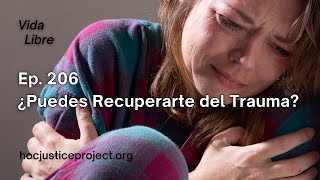 ¿Puedes Recuperarte del Trauma [upl. by Pol]