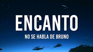 Encanto  No se habla de Bruno LetraLyrics  Español Latino [upl. by Trautman]