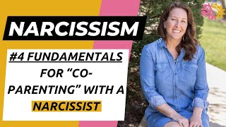 4 Fundamentals for “CoParenting” with a Narcissist [upl. by Sanson]