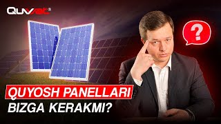 Quyosh panellari bizga kerakmi  Elektr narxi nega qimmatlashyapti [upl. by Horwitz]