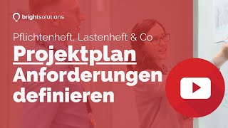 Projektplan erstellen Pflichtenheft Lastenheft richtig definieren [upl. by Mannie]