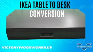 IKEA Table to Desk Conversion S24E07 [upl. by Derte]