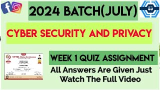 Cyber Security and Privacy Week 1 Quiz Assignment  Week 1  NPTEL 2024 July [upl. by Gothart801]