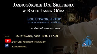 Jasnogórskie Dni Skupienia w Radiu Jasna Góra  28032020 godz 1700 [upl. by Ardnahcal]