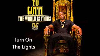 Yo Gotti  Turn On The Lights CM7  8 [upl. by Yelrebmyk]