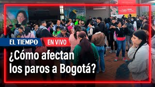 ¿Cómo afectan los paros a Bogotá  El Tiempo [upl. by Ocirema]