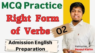 Right Form of Verb Practice Class 02   Admission English  CM Rezaul Karim [upl. by Yhtnomit]