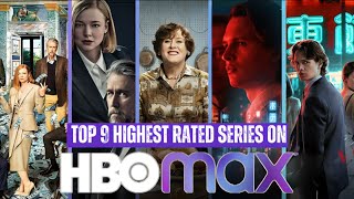 Top 9 HIGHEST RATED Series on HBO MAX APRIL 2024 [upl. by Spiegleman761]