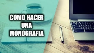 Como Hacer Una Monografia [upl. by Ivana]