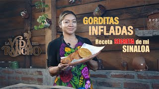 Las GORDITAS INFLADAS Receta secreta de mi tierra Sinaloa [upl. by Eiramanad39]