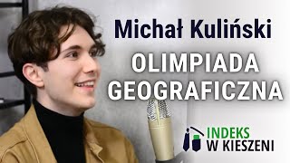 Olimpiada Geograficzna  wywiad z Michałem Kulińskim [upl. by Joellen803]