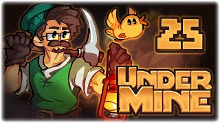 A RUN WHERE I HIT THINGS GOOD  Lets Play UnderMine  Part 25  PC Gameplay HD [upl. by Atilehs]