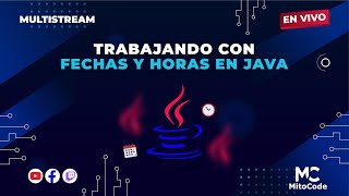 Trabajando con fechas y horas en Java ☕ [upl. by Gerhan]