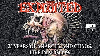 The Exploited  Punks Not Dead 25 Years Of Anarchy And Chaos Live in Moscow [upl. by Sexton313]