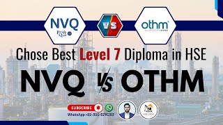 NVQ Level 7 VS OTHM Level 7  Which Level 7 is best NVQ or OTHM  Level 7 in health and Safety [upl. by Misaq173]