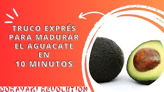 CÓMO MADURAR EL AGUACATE RÁPIDO TRUCO EXPRÉS [upl. by Ellehcsor]