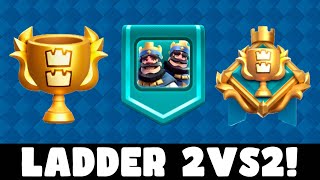 LLEGA el LADDER 2VS2 a CLASH ROYALE 😱 DILASH [upl. by Eireva]