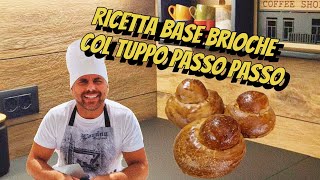 Ricetta originale base brioche col tuppo passo passo [upl. by Filler]