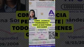 CDMX licencia PERMANENTE  Todo lo que tienes que saber [upl. by Johnathan644]