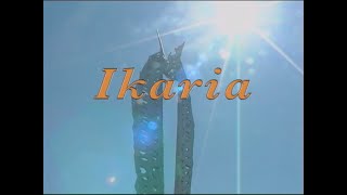 Ikaria [upl. by Aneled]