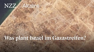 Was plant Israel im Gazastreifen  NZZ Akzent [upl. by Holton845]