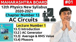 Class 12th Physics AC Circuits lect 1  introduction AC Generator Average amp RMS Values Phasor [upl. by Sandor]