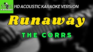 Runaway  The Corrs HD Acoustic Karaoke Version [upl. by Haissem541]