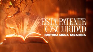 Esta Patente Oscuridad  Pastora Mirna Taracena  Serie el Libro de los Libros  Domingo 25 08 24 [upl. by Elgna631]