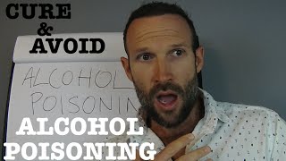 Alcohol Poisoning How to Avoid amp Cure It [upl. by Rojas722]