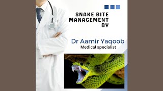 How EFFECTIVE Is SNAKE BITE MANAGEMENT In Emergencies [upl. by Abbye]