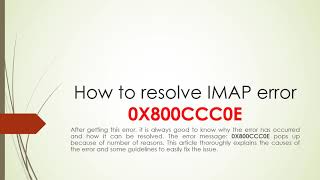 How to resolve IMAP error – 0X800CCC0E [upl. by Erapsag]