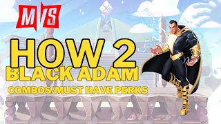 MULTIVERSUS HOW TO BLACK ADAM Black Adam Combos Tips and Perks [upl. by Atiuqnahs402]