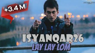 iSyanQaR26  Lay Layy Looom  2014 [upl. by Tuttle]