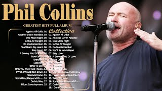 The Best of Phil Collins 🎙 Phil Collins Greatest Hits Full Album 🎙 Best Soft Rock Songs Phil Collins [upl. by Anrym50]