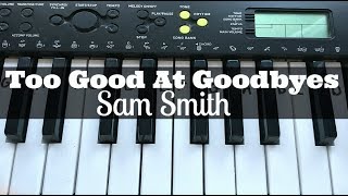 Too Good At Goodbyes  Sam Smith  Easy Keyboard Tutorial With Notes Right Hand [upl. by Yvette]