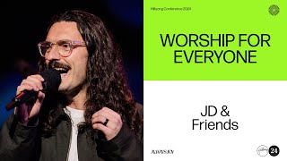 Worship for Everyone  JD amp Friends  Hillsong Conference 2024 [upl. by Faith750]