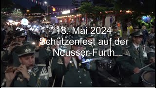 Schützenfest auf der NeusserFurth 23 Fackelzug Am 18 Mai 2024 [upl. by Ostap]