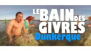 BAIN DES GIVRÉS  IRL  Dunkerque [upl. by Ledoux669]