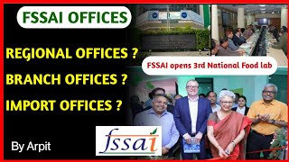 FSSAI OFFICES  Regional Offices  Branch Offices  Import Offices FSSAI Exam Preparation CFSO amp TO [upl. by Hamilton]