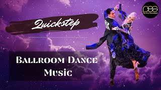 Quickstep Mix  Ballroom Dance Music standard dancesport ballroomdance musicmix waltz tango [upl. by Diet549]