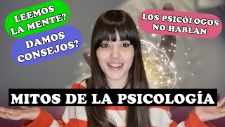 DESMINTIENDO MITOS SOBRE LA PSICOLOGÍA Y LA TERAPIA [upl. by Ennywg]