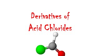 Derivatives of methanoyl chloride [upl. by Elmaleh]