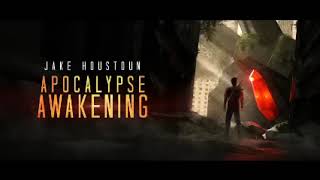 Apocalypse Awakening PART 1 Jake Houstoun  Full Audiobook [upl. by Enimasaj]