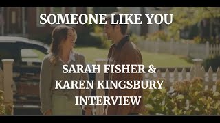 SOMEONE LIKE YOU  SARAH FISHER amp KAREN KINGSBURY INTERVIEW 2024 [upl. by Alexandro]