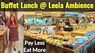 Lavish Buffet Lunch at Hotel Leela Ambience Gurgaon  Delhi NCR 5 star Lunch  Spectra Restaurant [upl. by Elyac480]