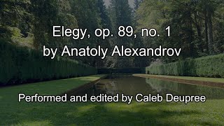 Elegy op 89 no 1 by Anatoly Alexandrov [upl. by Leuneb]