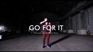 三浦大知 Daichi Miura  NEW SINGLE『GO FOR IT』CHOREO VIDEO [upl. by Mckinney]