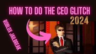 How To Do The CEO Glitch  Roblox Jailbreak 2024 [upl. by Isolde]