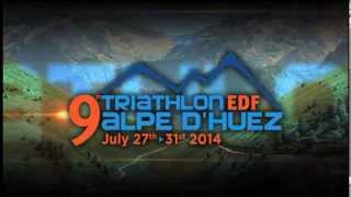 Trailer 9th Triathlon EDF Alpe dHuez EN [upl. by Ahsik]